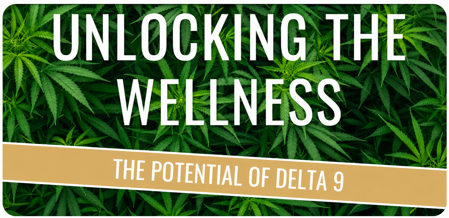 Unlocking the Wellness Potential of Delta 9 Edibles