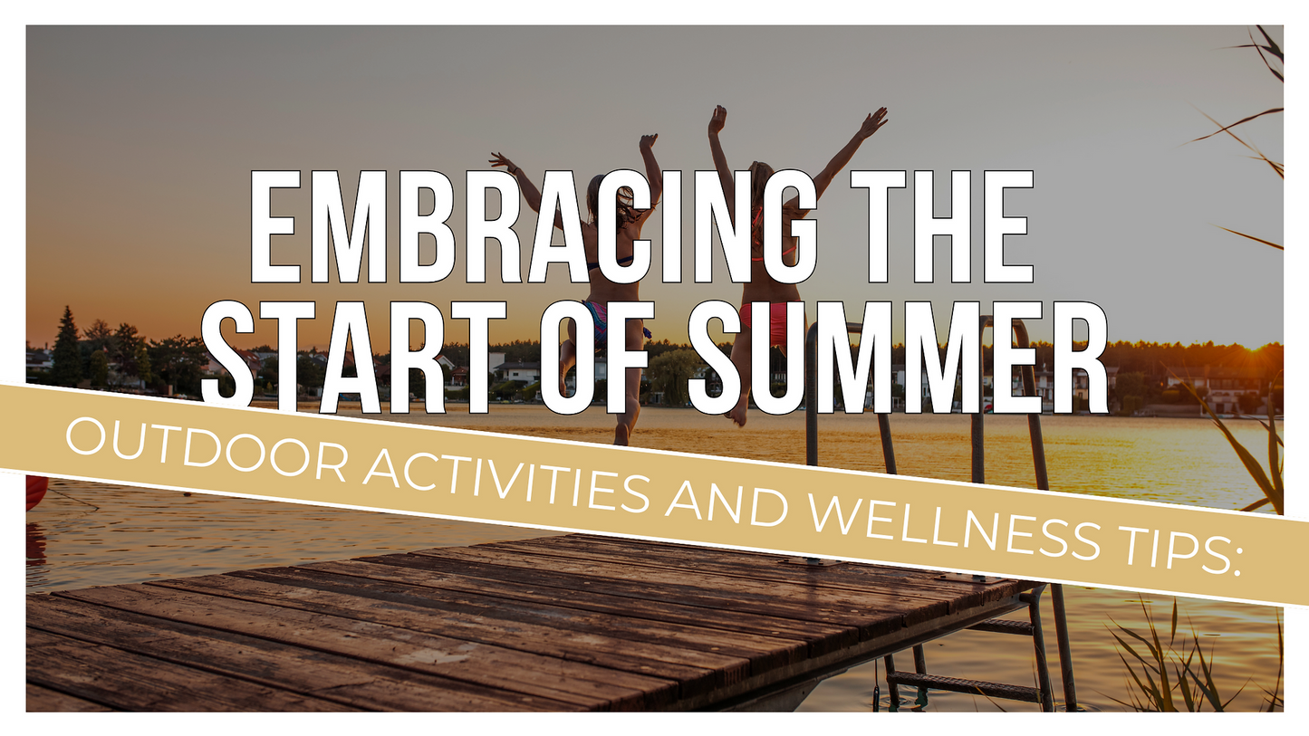 Top Summer Activities with Edibles and Wellness Tips
